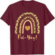 Happy Fri-Yay Friday Lovers Cute Leopard Rainbow Teacher Women T-Shirt - T-Shirt | Maroon