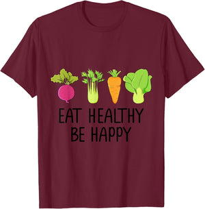 Eat healthy Eat green veggies Be healthy and happy T-Shirt - T-Shirt | Maroon