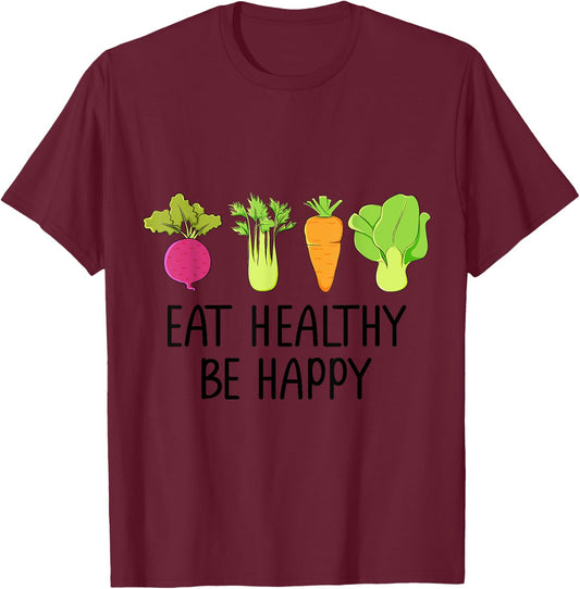 Eat healthy Eat green veggies Be healthy and happy T-Shirt - T-Shirt | Maroon