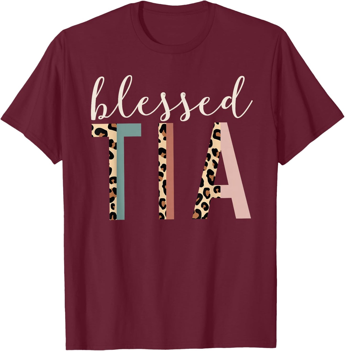 Blessed Tia Aunt Cute Leopard Print T-Shirt - T-Shirt | Maroon