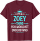 It's a Zoey Thing You Wouldn't Understand Funny Name T-Shirt - T-Shirt | Maroon