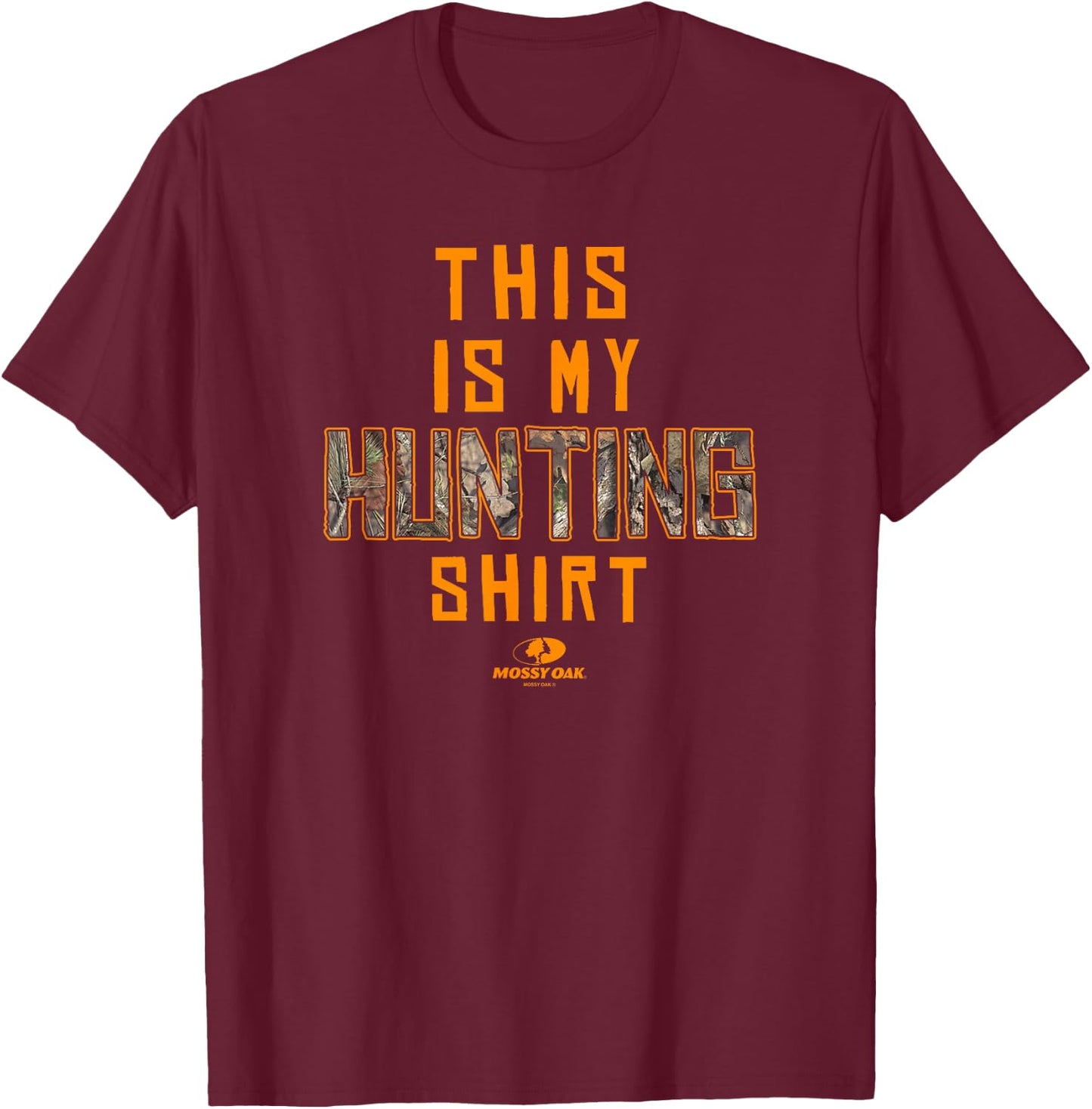 Mossy Oak This Is My Hunting Shirt Camouflage Fill Logo T-Shirt - T-Shirt | Maroon