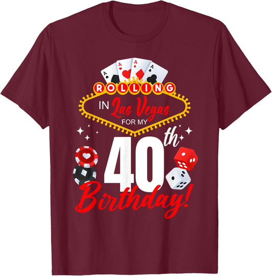 Rolling In Las Vegas 40th Birthday Crew Group Friends 40 T-Shirt - T-Shirt | Maroon