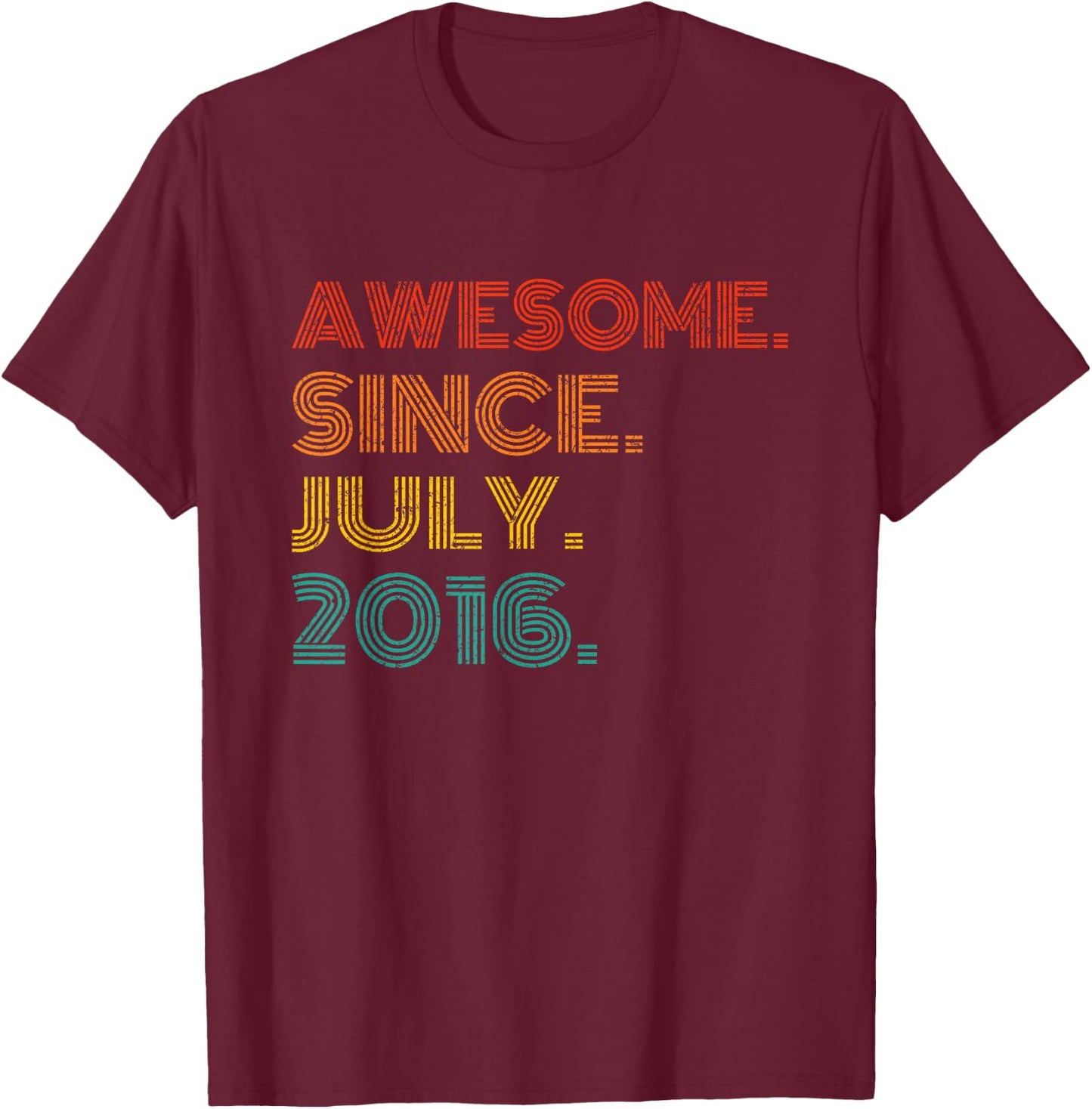 Awesome Since July 2016 Birthday Men Women Gifts Vintage T-Shirt - T-Shirt | Maroon