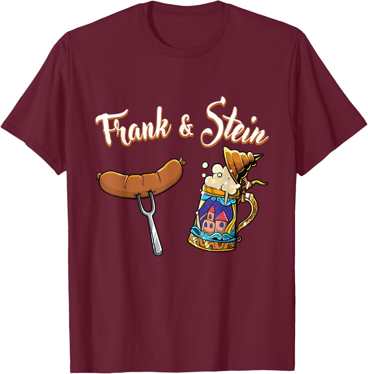 Frank & Stein Oktoberfest Funny Bratwurst Beer German Food T-Shirt - T-Shirt | Maroon