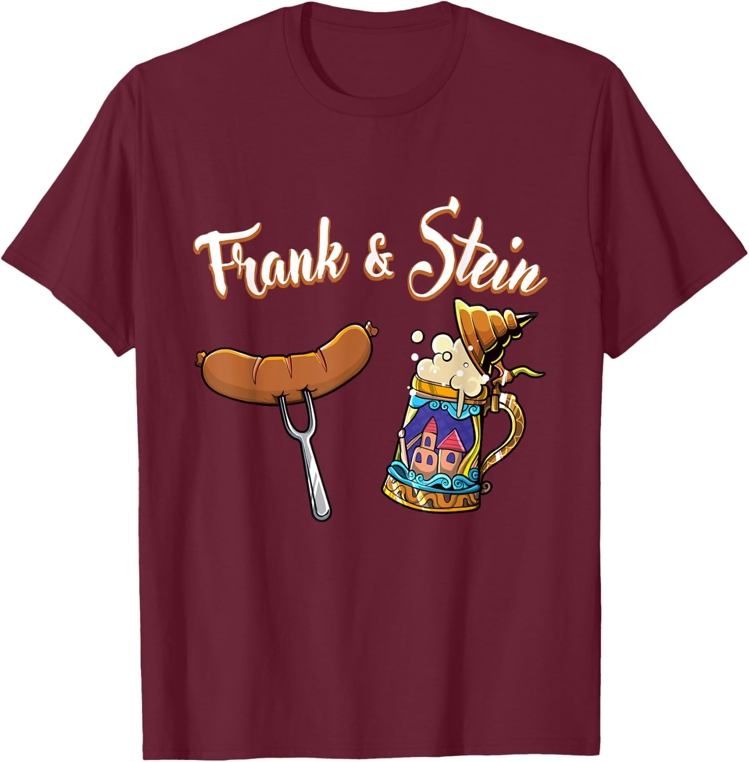 Frank & Stein Oktoberfest Funny Bratwurst Beer German Food T-Shirt - T-Shirt | Maroon