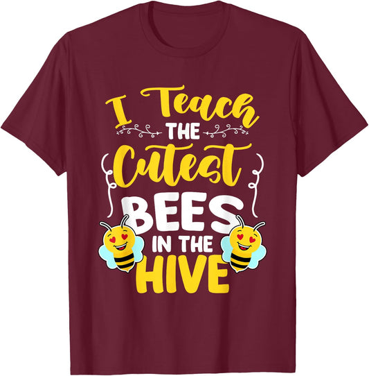 I Teach The Cutest Bees In The Beehive Bee Teacher T-Shirt - T-Shirt | Maroon