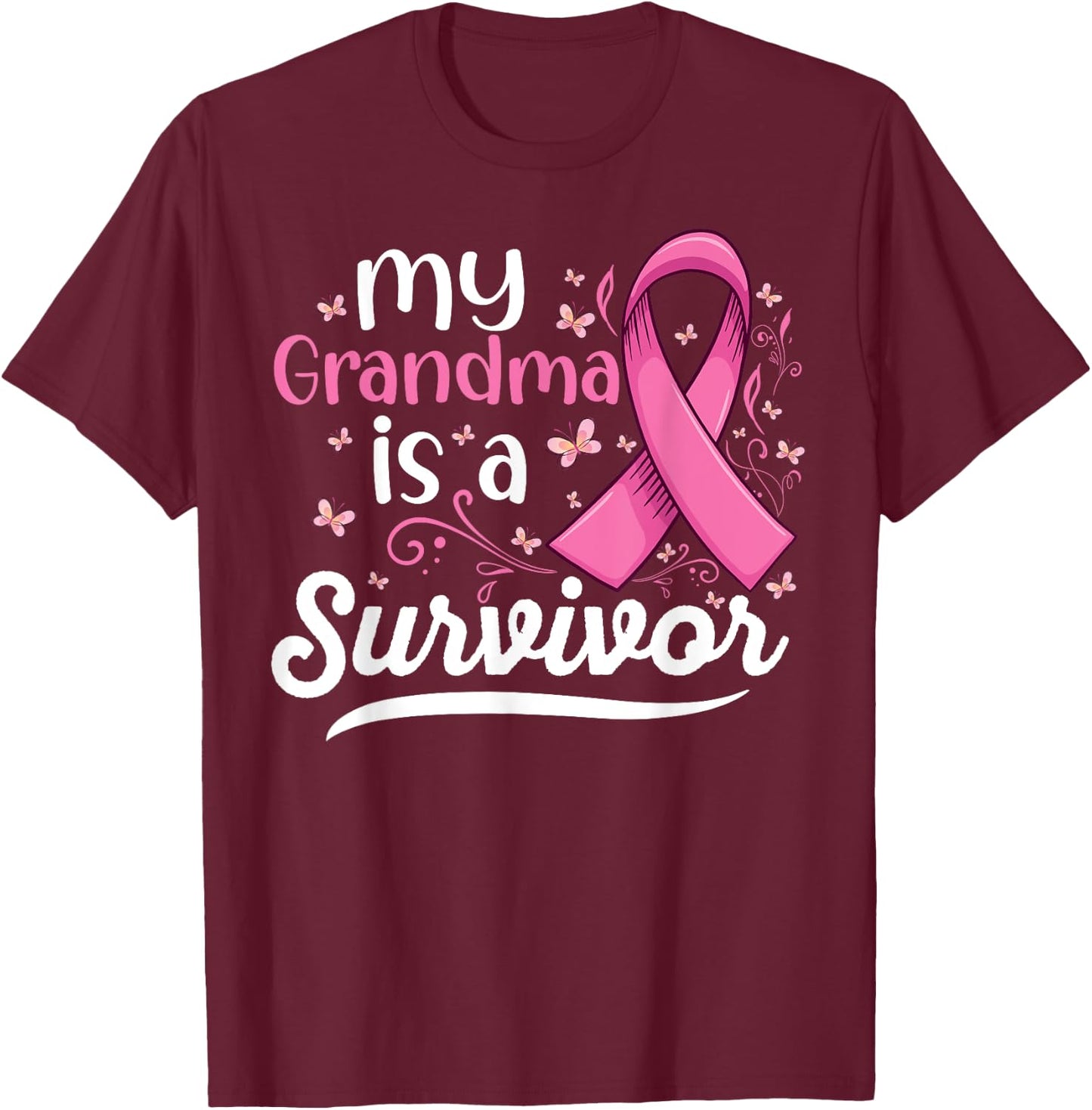 My grandma is a survivor Support Breast Cancer Awareness T-Shirt - T-Shirt | Maroon