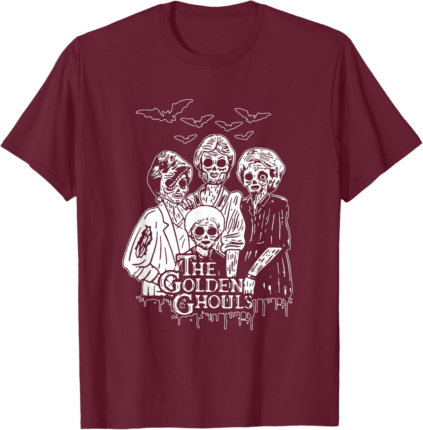 Funny Women The Golden Ghouls Funny Halloween Costumes T-Shirt - T-Shirt | Maroon