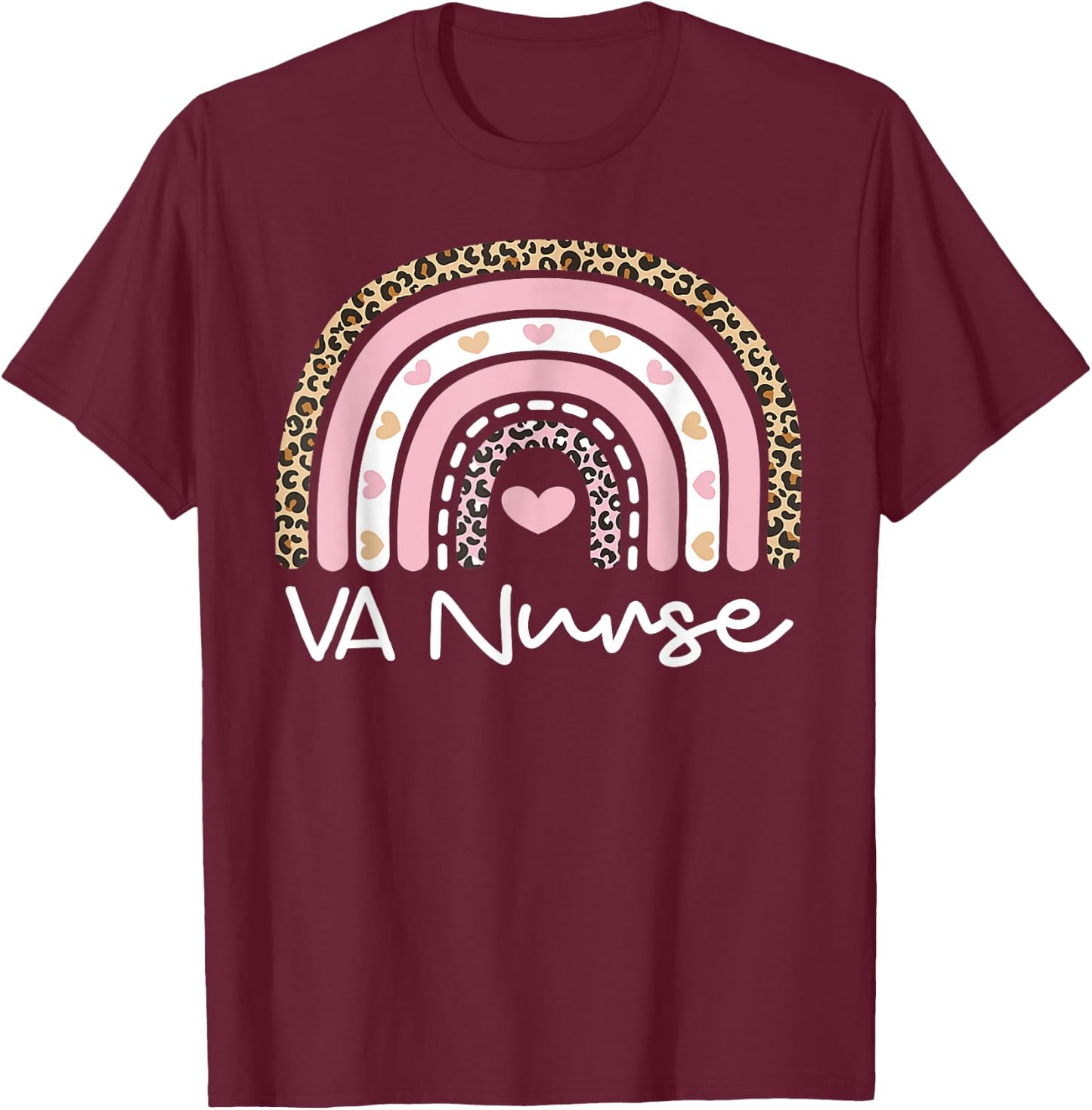 Cute VA Nurse Leopard Rainbow Nursing Day Nurse Week 2023 T-Shirt - T-Shirt | Maroon