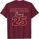Senior Class 25 - Maroon - Senior Class 2025 Senior Swag 1d T-Shirt - T-Shirt | Maroon