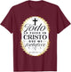 Todo Lo Puedo En Cristo Que Me Fortalece Bible En Espanol T-Shirt - T-Shirt | Maroon