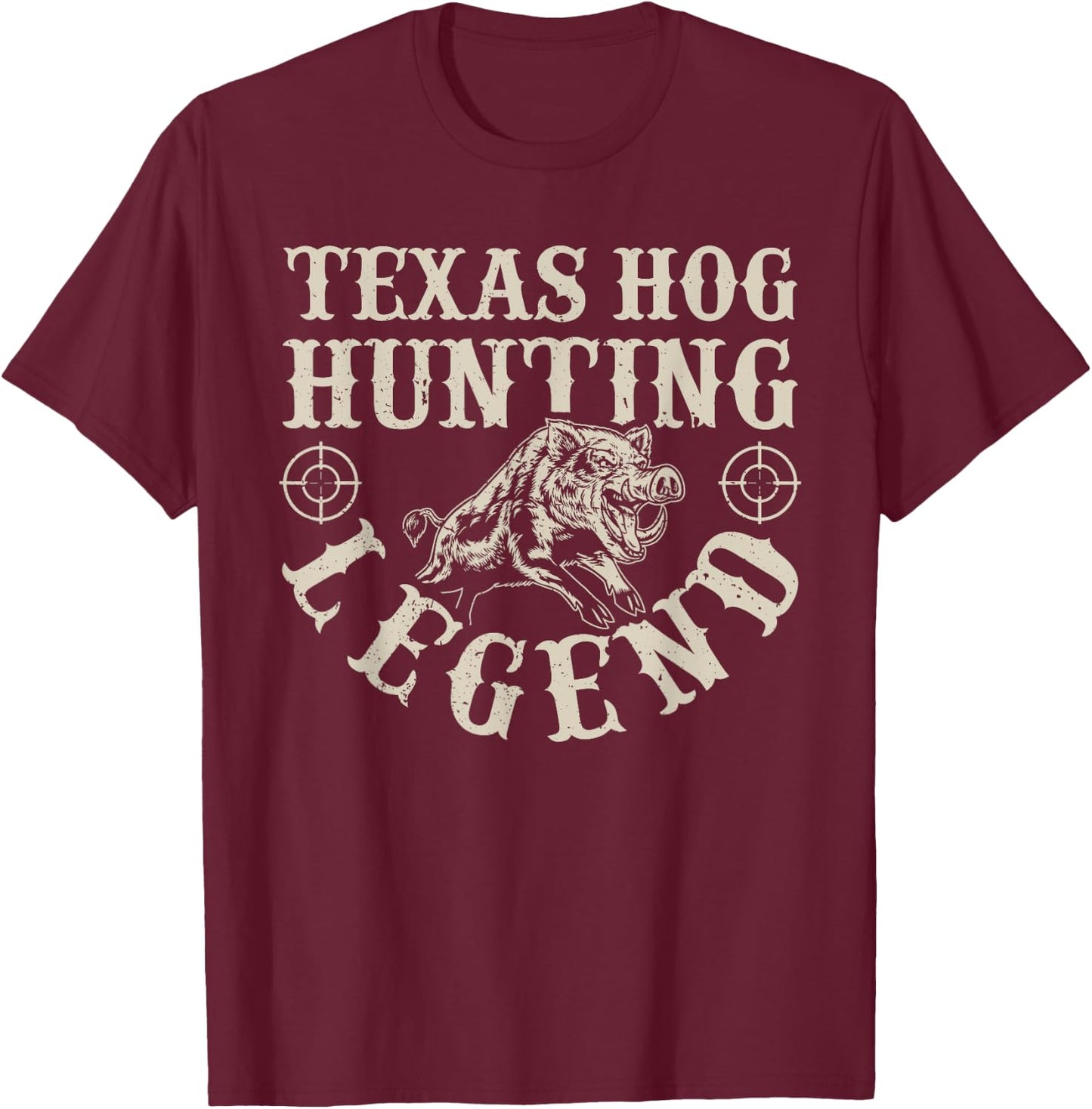 Texas Hog Hunting Legened Wild Hog Hunter T-Shirt - T-Shirt | Maroon
