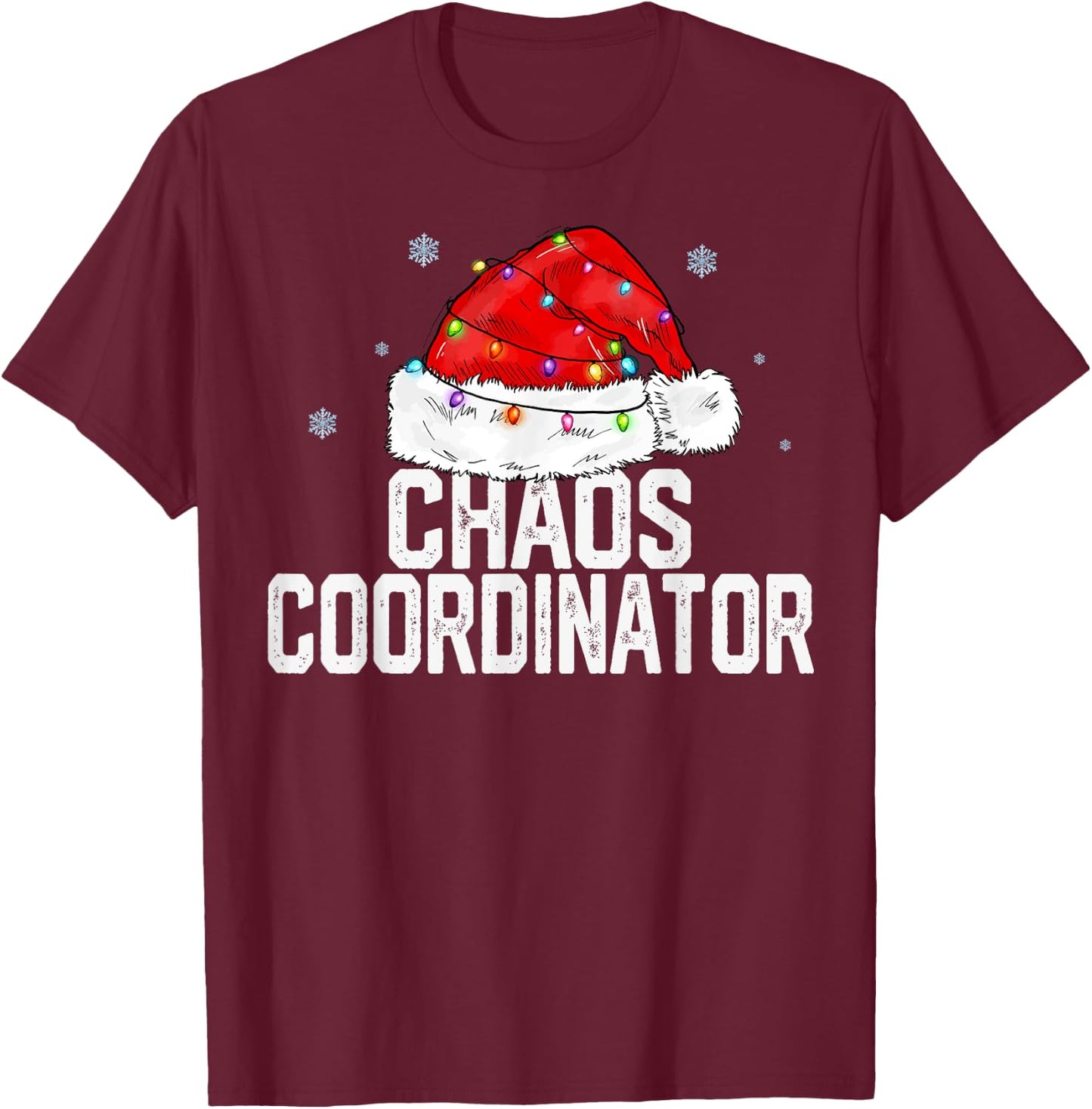 Chaos Coordinator Christmas Women Family Matching Group Xmas T-Shirt - T-Shirt | Maroon