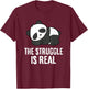 The Struggle Is Real Tired Panda Sleeping Panda T-Shirt - T-Shirt | Maroon