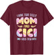 I have two Titles Mom and Cici Grandma Mother's Day T-Shirt - T-Shirt | Maroon