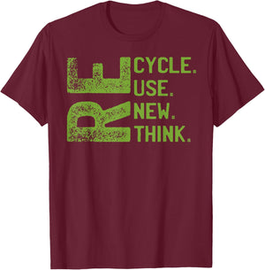 RECYCLE REUSE RENEW RETHINK Earth Day Environmental Activism T-Shirt - T-Shirt | Maroon