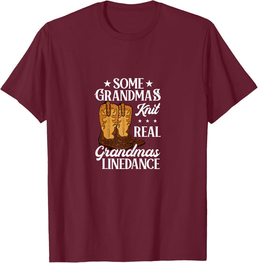 Line Dancing Some Grandmas Knit Real Grandmas Line Dance T-Shirt - T-Shirt | Maroon