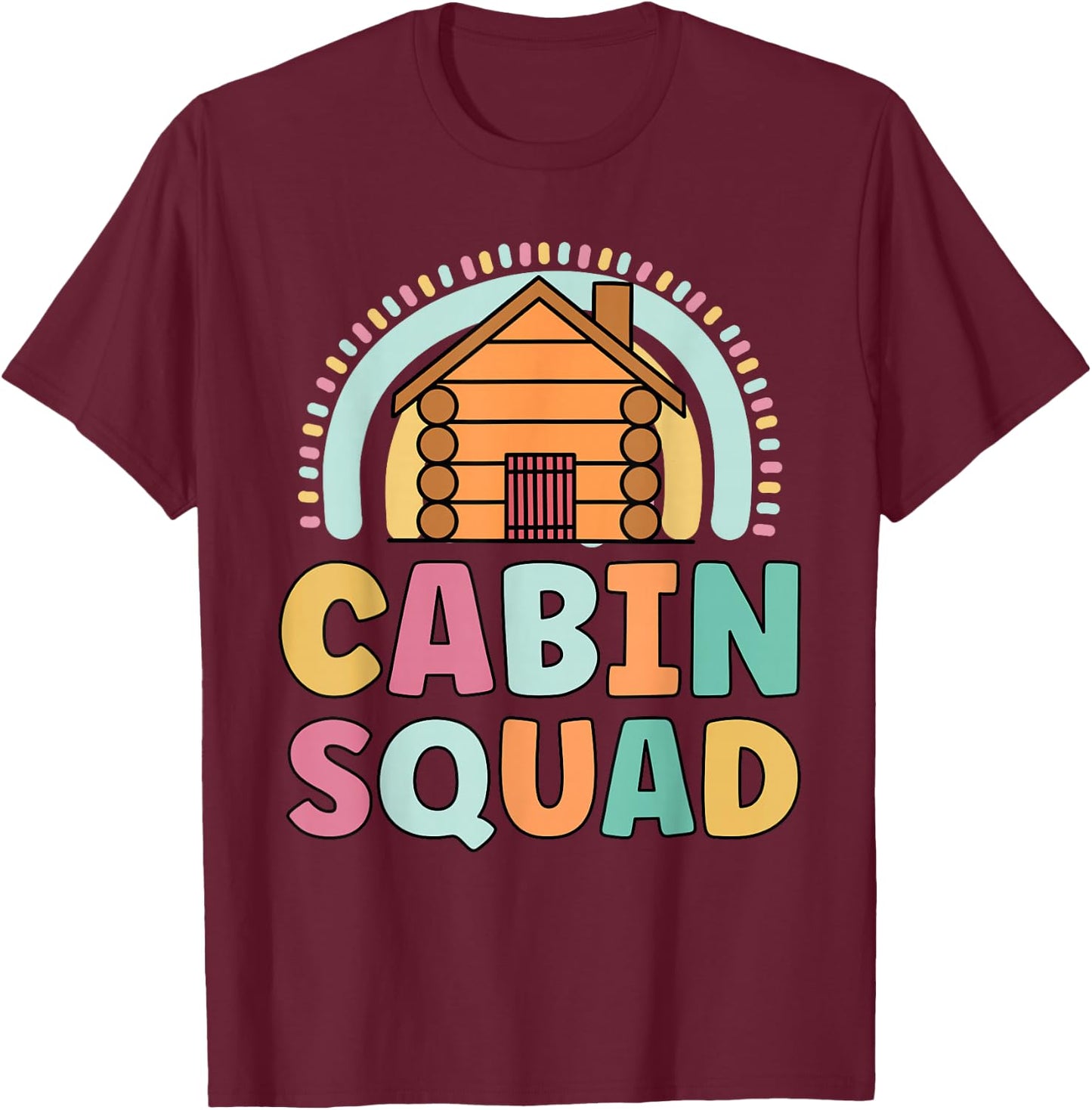 Cabin Squad Funny Matching For Girls Log Cabin Summer T-Shirt - T-Shirt | Maroon