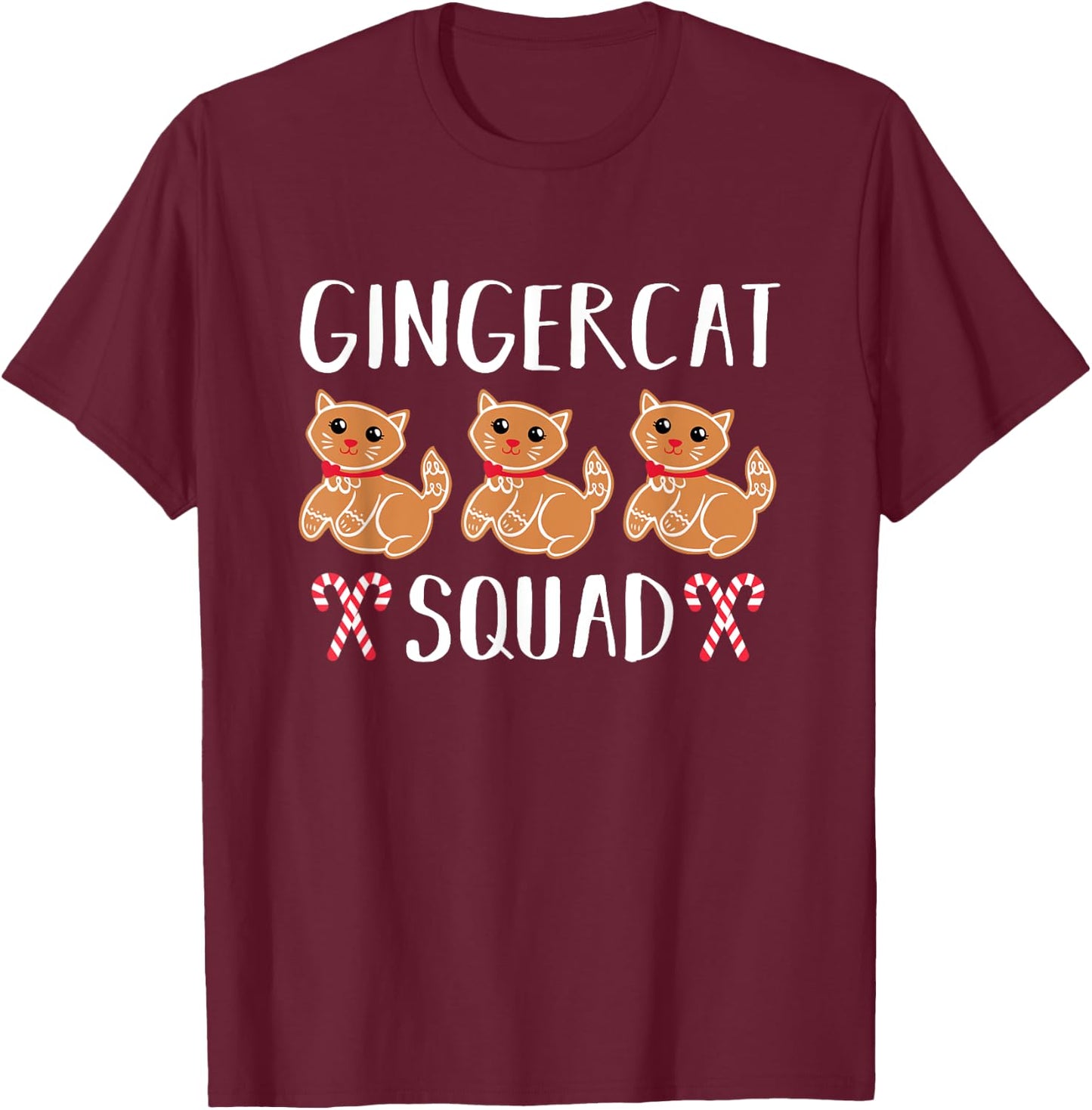 Christmas Gingerbread Cat Gingercat Squad T-Shirt - T-Shirt | Maroon