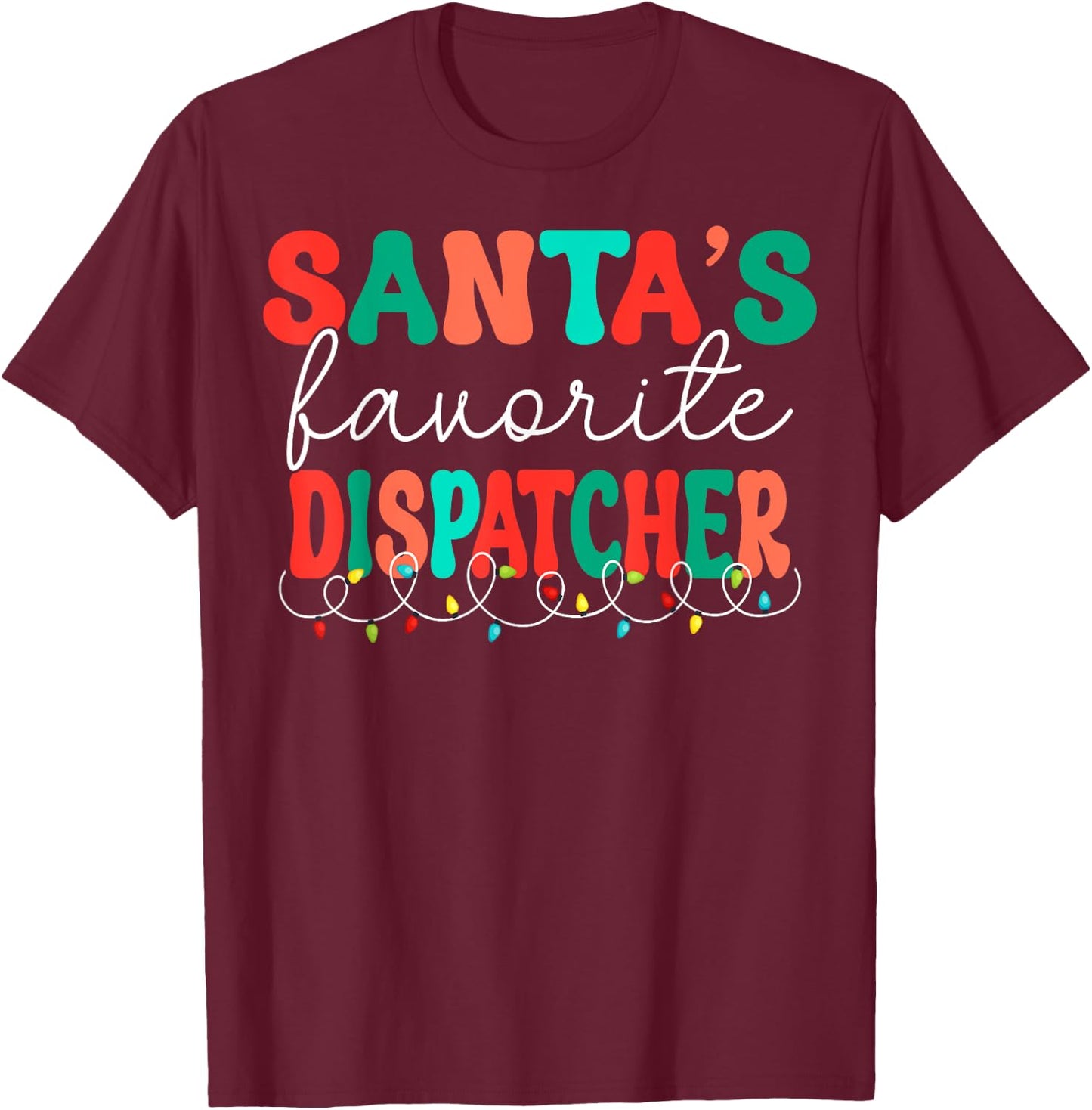 Santas Favorite Dispatcher Retro Christmas 911 Dispatcher T-Shirt - T-Shirt | Maroon