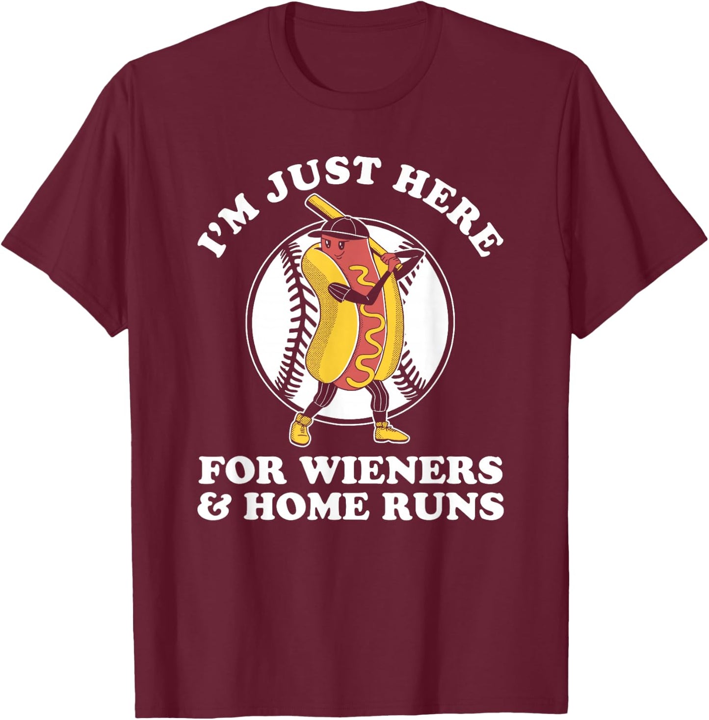 Funny Baseball Design Men Wieners & Home Runs T-Shirt - T-Shirt | Maroon
