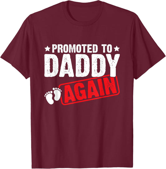 Promoted to Daddy Again - Dad Pregnancy Announcement T-Shirt - T-Shirt | Maroon