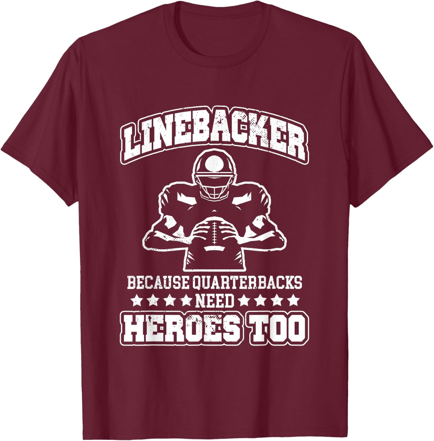 Funny Football Linebacker Saying Football Player Practice T-Shirt - T-Shirt | Maroon