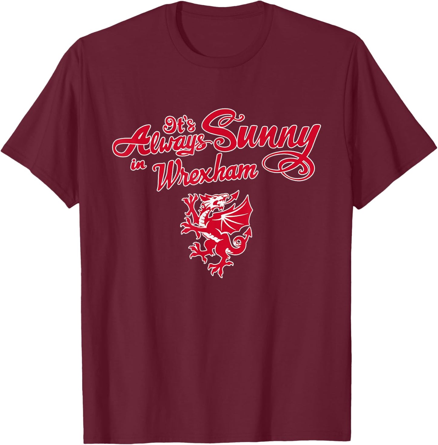 Sunny in Wrexham T-Shirt - T-Shirt | Maroon