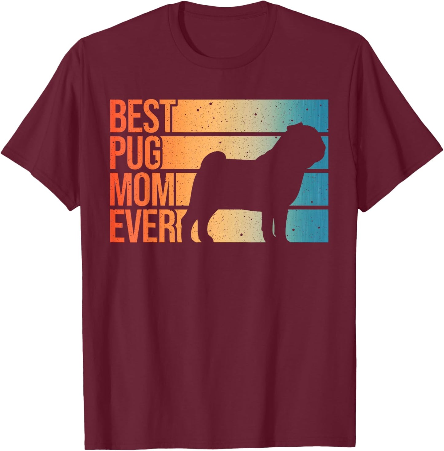 Cute Pug Art For Mom Women Breed Pet Dog Puppy Pug Lovers T-Shirt - T-Shirt | Maroon