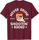 Never Drink with Your Shooting Hand Skeleton Drinking Coffee T-Shirt - T-Shirt | Maroon
