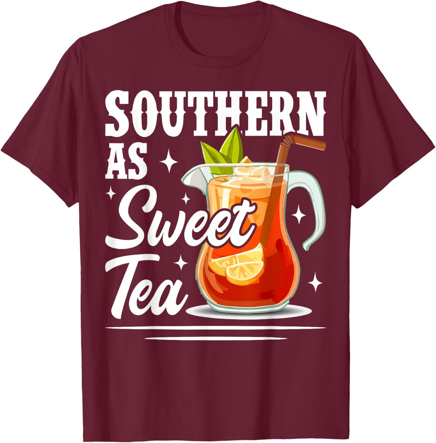 Southern As Sweet Tea Country Tea Lover T-Shirt - T-Shirt | Maroon