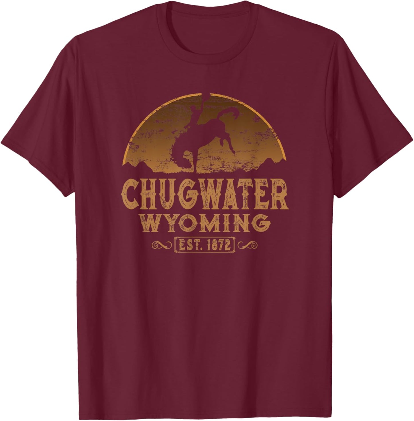 Chugwater Wyoming WY Wild West Rodeo Cowboy T-Shirt - T-Shirt | Maroon