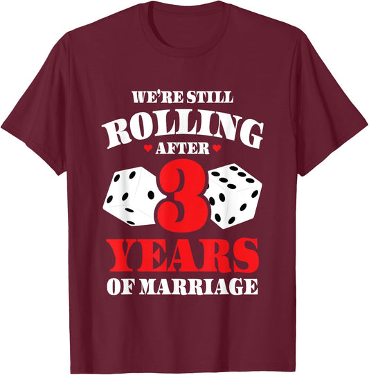 Couples Married 3 Years - Funny 3rd Wedding Anniversary T-Shirt - T-Shirt | Maroon
