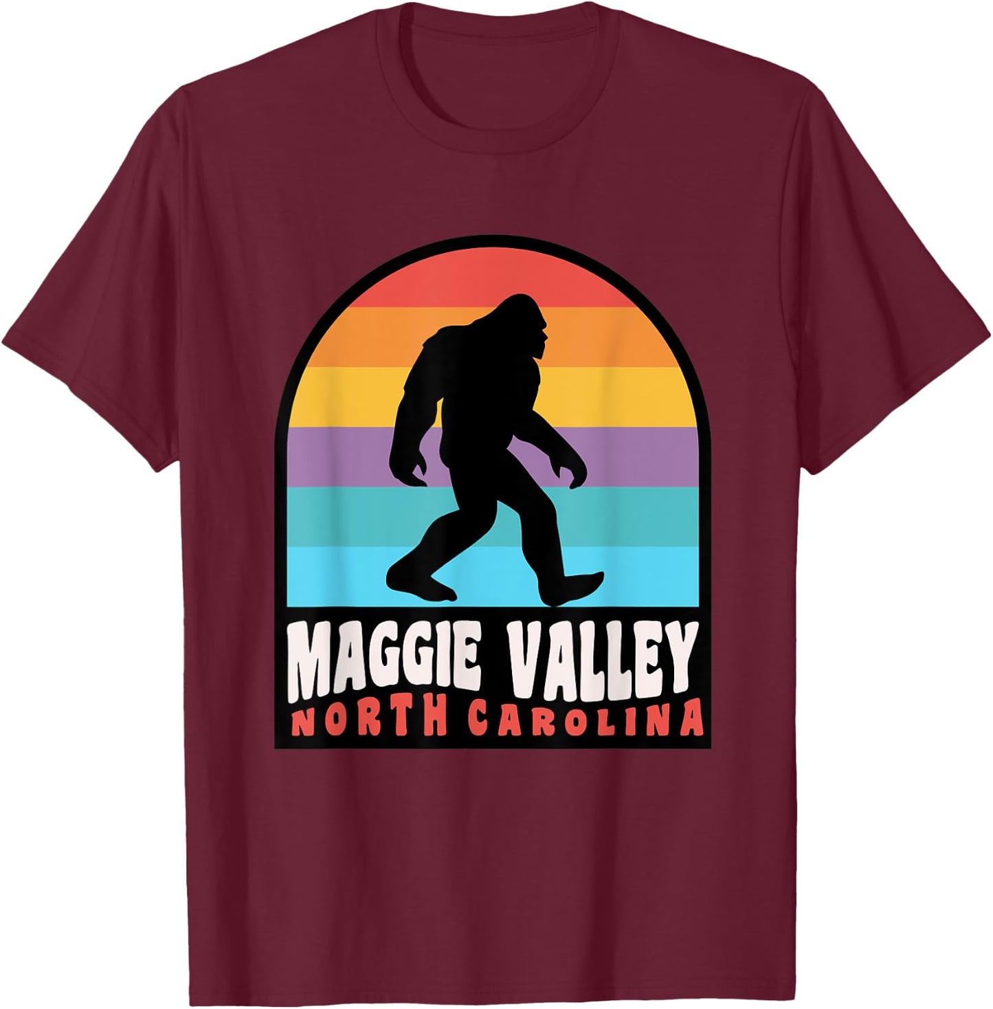 Maggie Valley NC Bigfoot Sasquatch Great Smoky Mountains T-Shirt - T-Shirt | Maroon