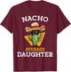 Nacho Average Daughter Mexican Family Matching Cinco De Mayo T-Shirt - T-Shirt | Maroon