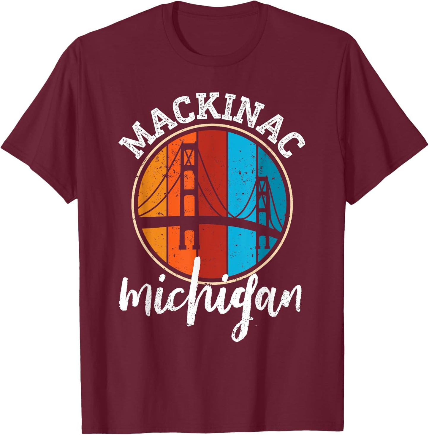 Retro Mackinac Bridge Mackinaw Vintage Michigan Souvenir T-Shirt - T-Shirt | Maroon