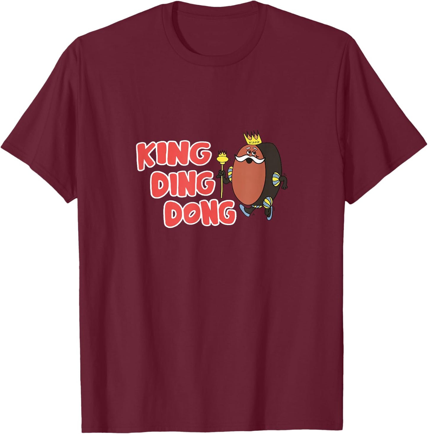 King Ding Dong T-Shirt - T-Shirt | Maroon