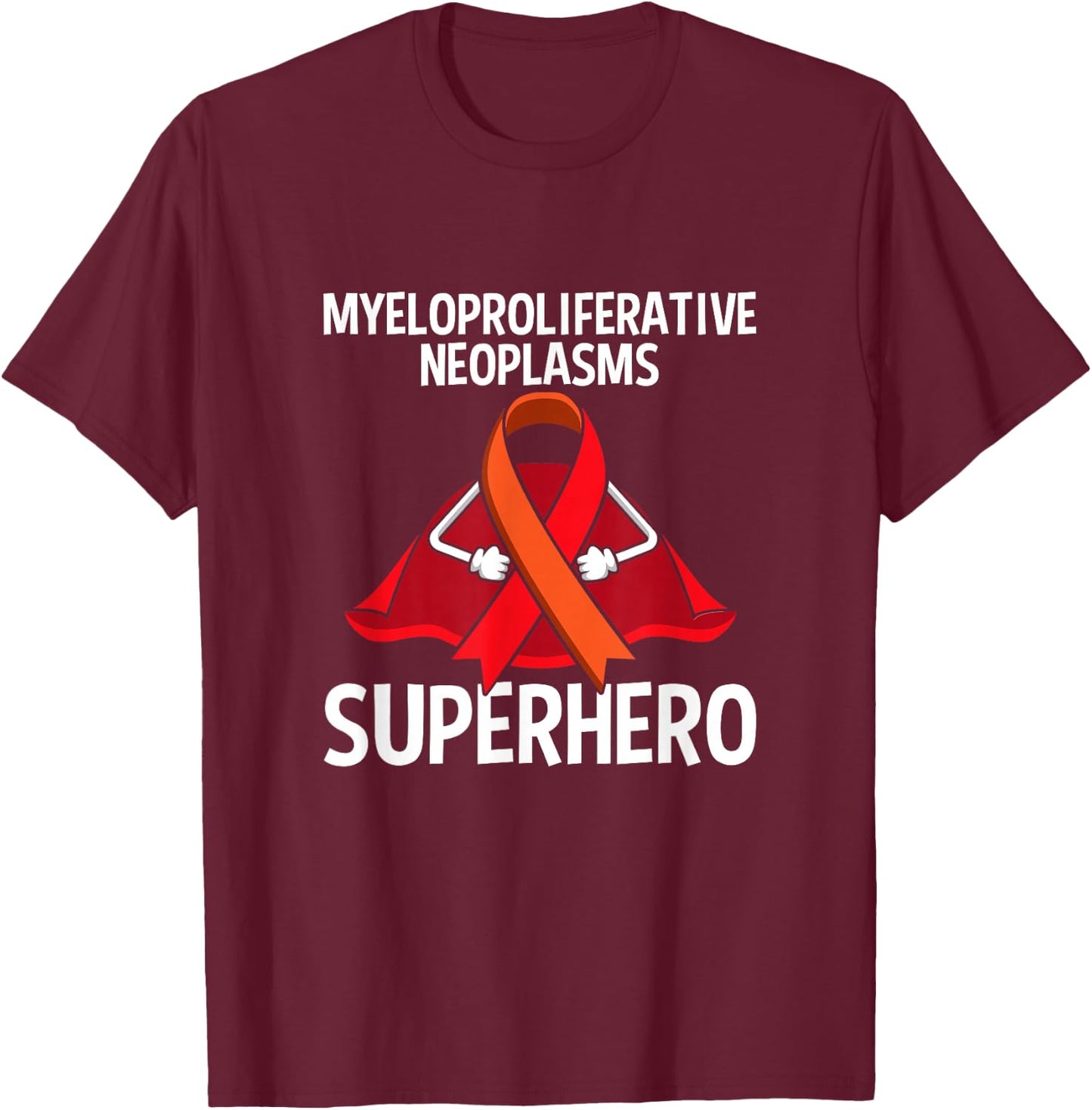 Myeloproliferative Neoplasms (MPN) Superhero Fighter Ribbon T-Shirt - T-Shirt | Maroon