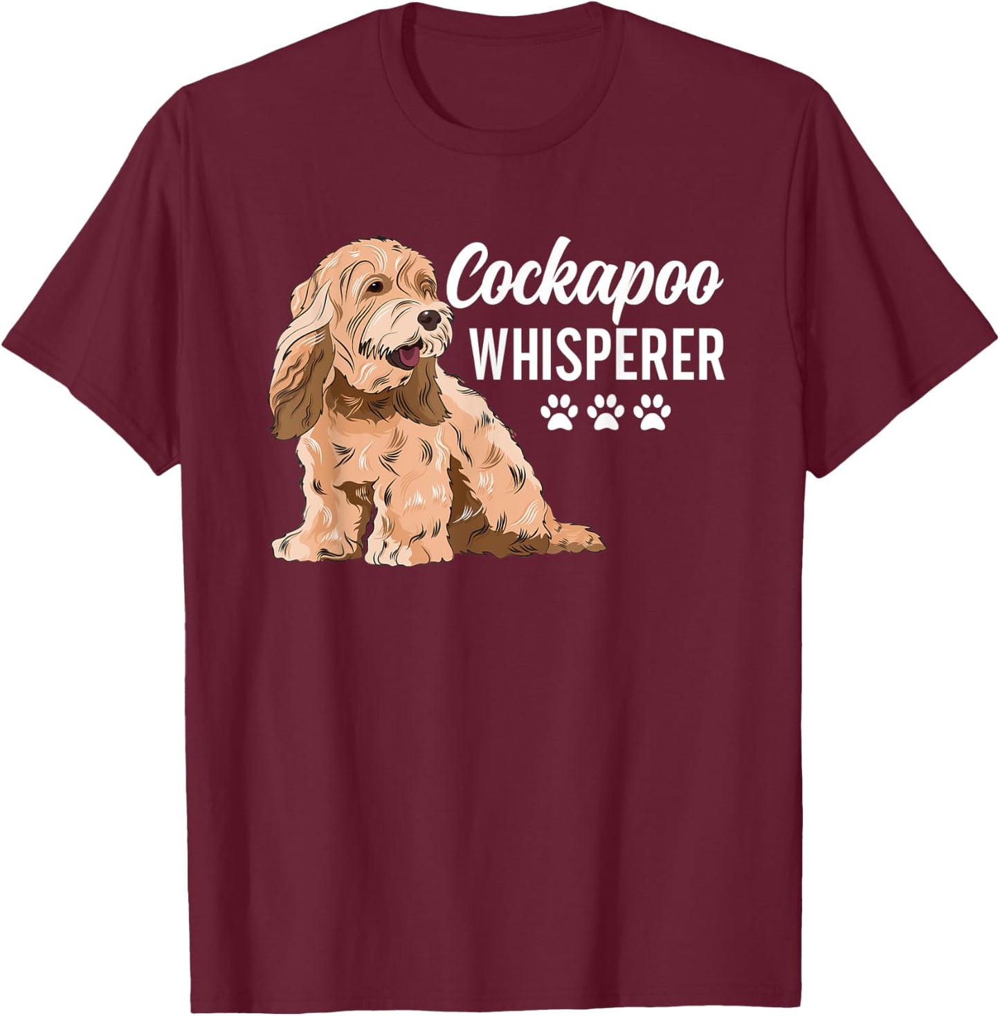 Cockapoo Whisperer Cockapoo Dog Owner T-Shirt - T-Shirt | Maroon
