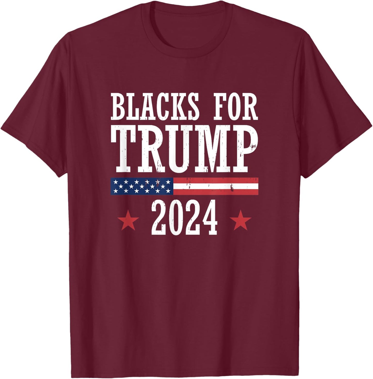 Blacks For Trump 2024 Presidential Election Republican T-Shirt - T-Shirt | Maroon