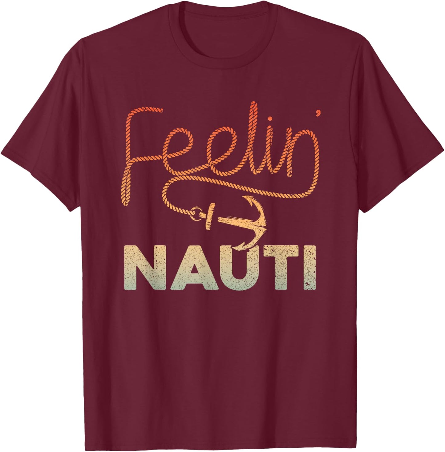 Cool Boating Women Feeling Nauti Boat Captain Boater T-Shirt - T-Shirt | Maroon