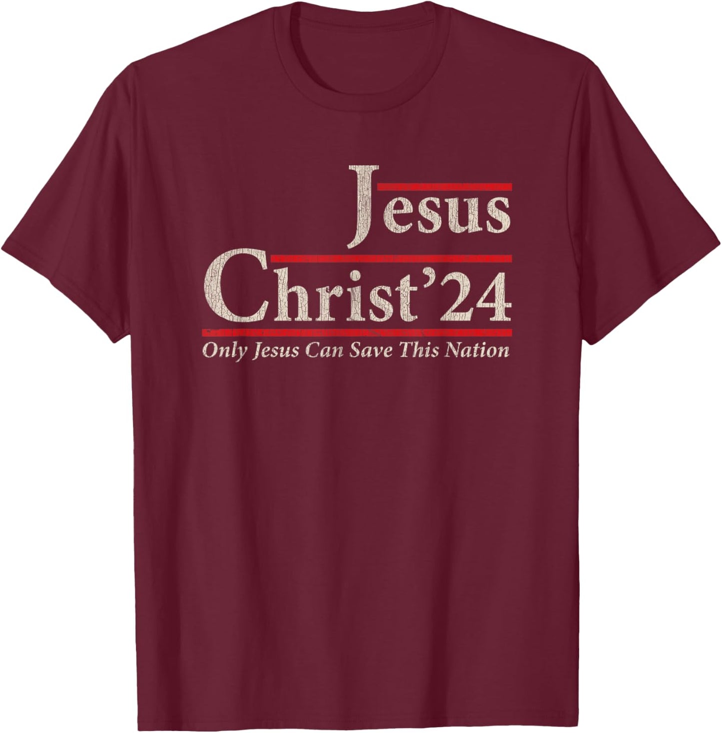 Jesus Christ 2024 Only Jesus Can Save This Nation - Black, , Short Sleeve, Religious Retro , Small T-Shirt - T-Shirt | Maroon