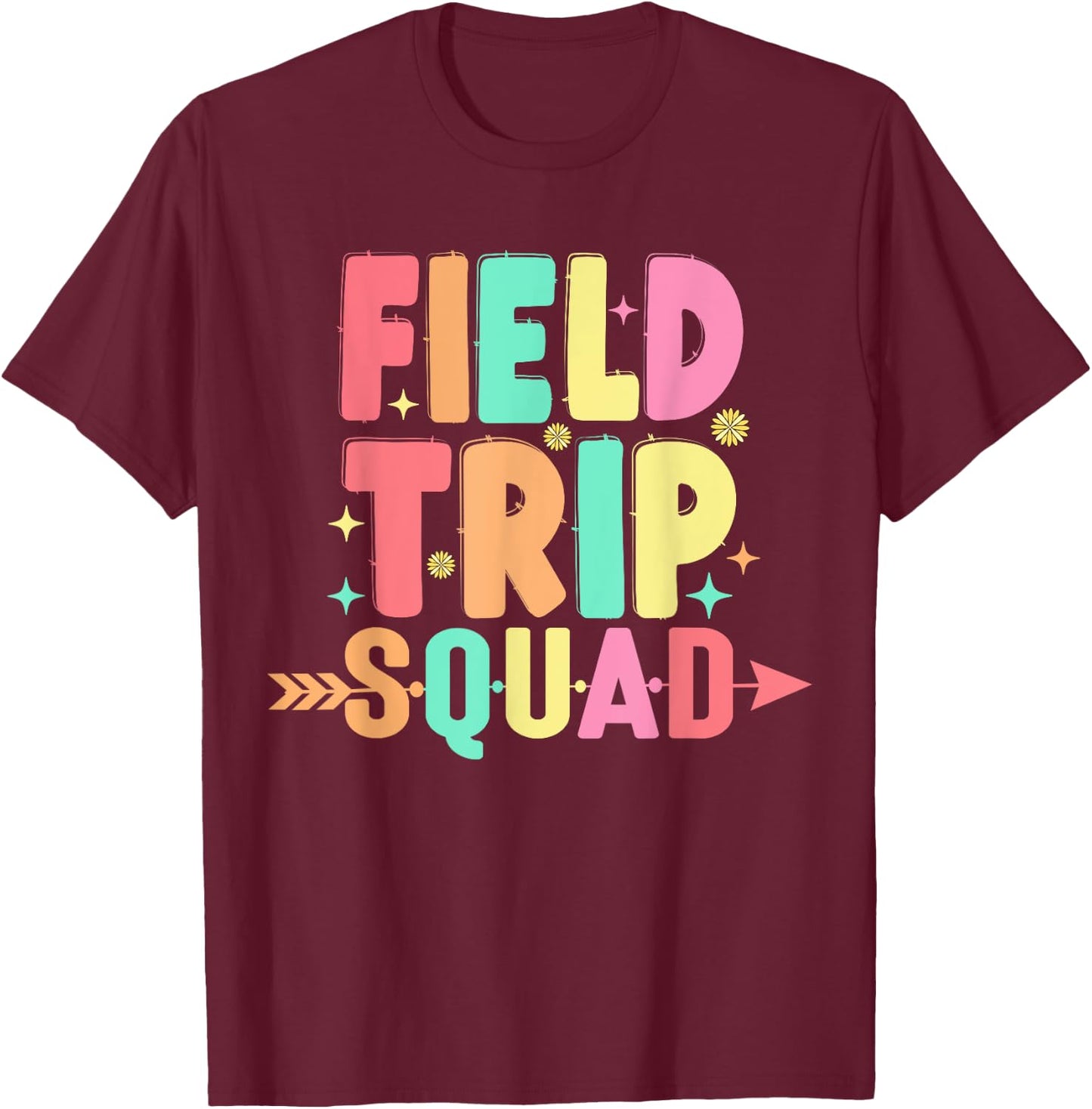Matching Field Trip Squad Teacher And Students T-Shirt - T-Shirt | Maroon