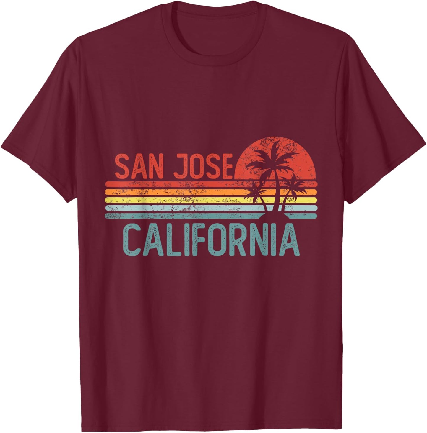 San Jose California Funny USA City Trip Home Roots T-Shirt - T-Shirt | Maroon