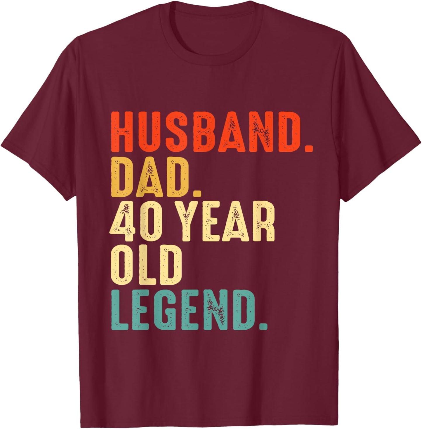 Husband Dad 40 Year Legend 1984 40th Birthday Father's Day T-Shirt - T-Shirt | Maroon