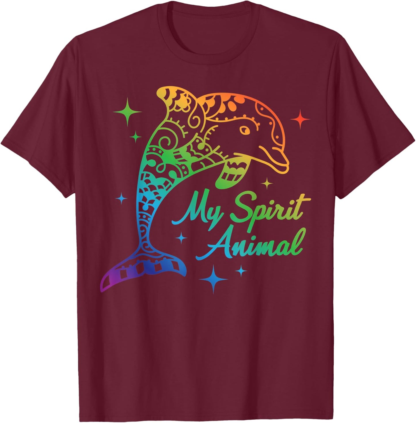 My Spirit Animal Is A Dolphin T-Shirt - T-Shirt | Maroon