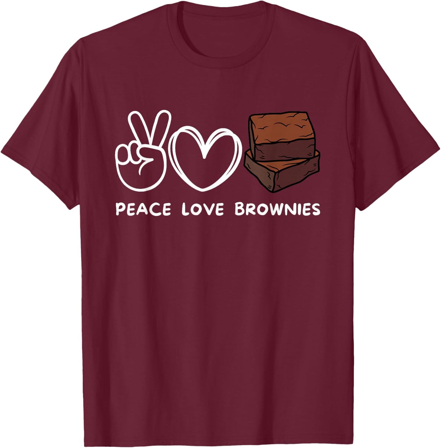 Peace, Love Brownies Retro Brownies Lover Food Lover T-Shirt - T-Shirt | Maroon