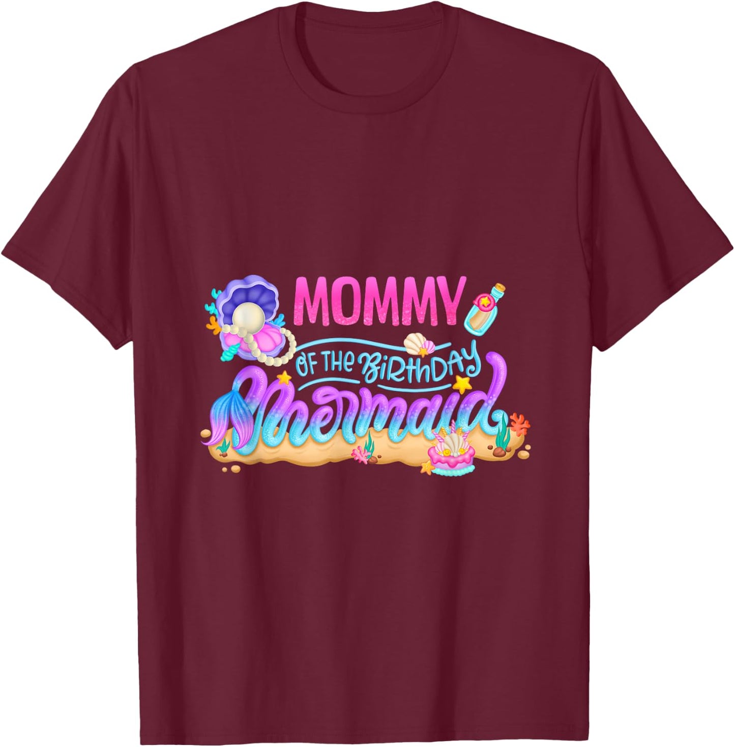 Mommy Of The Birthday Mermaid Party Matching Family Women T-Shirt - T-Shirt | Maroon