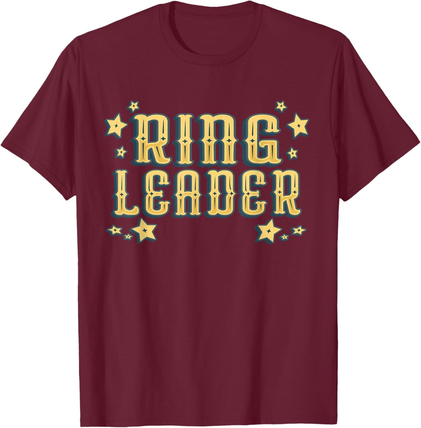Ring Leader - Carnival & Circus Event T-Shirt - T-Shirt | Maroon